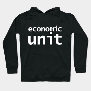 Economic Unit Hoodie